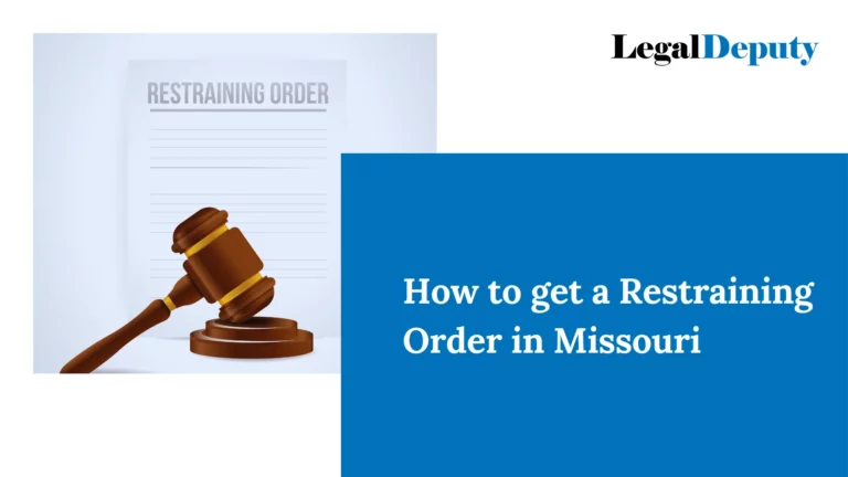 How To Get a Restraining Order in Missouri – All You Need To Know