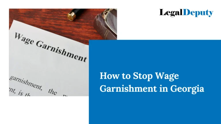 How to Stop Wage Garnishment in Georgia – All You Need To Know