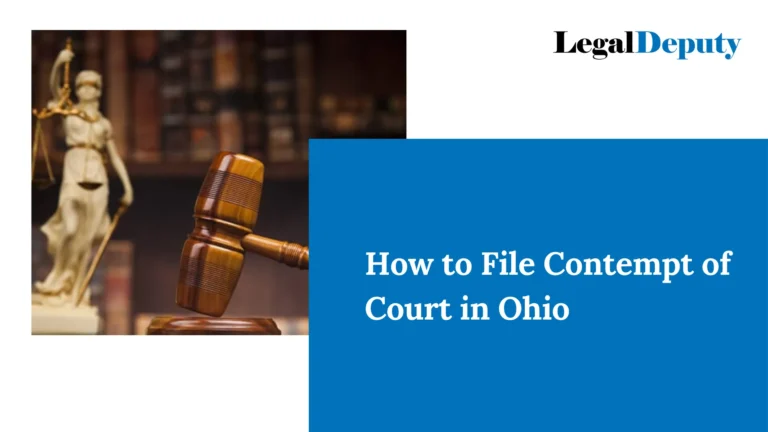 How to File a Contempt of Court in Ohio? – An Ultimate Guide