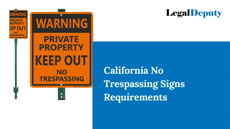 California No Trespassing Sign Requirements – All You Need To Know