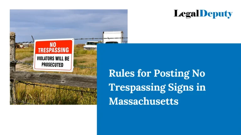 Rules for Posting No Trespassing Signs in Massachusetts